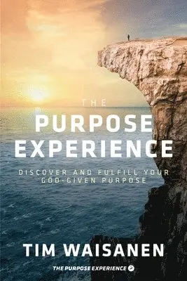 Tim Waisanen - Purpose Experience, Häftad. Tillgänglighet: Lägg i varukorg