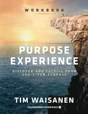 Tim Waisanen - Purpose Experience - Workbook, Häftad. Tillgänglighet: Lägg i varukorg