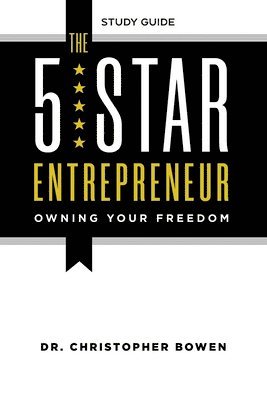 Chris Bowen - 5-Star Entrepreneur - Study Guide, Häftad