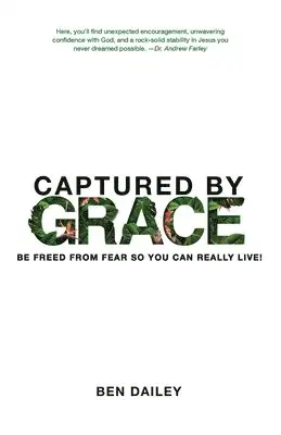 Ben Dailey - Captured by Grace, Häftad. Tillgänglighet: Lägg i varukorg