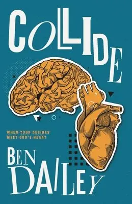 Ben Dailey - Collide, Häftad. Tillgänglighet: Lägg i varukorg