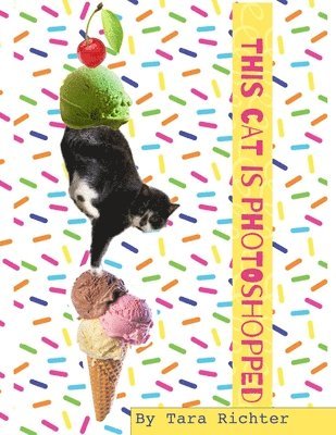 Tara Rae Richter - This Cat is Photoshopped, Häftad. Tillgänglighet: Lägg i varukorg