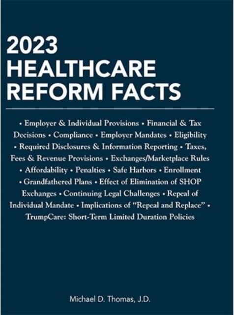 Michael D. Thomas - 2023 Healthcare Reform Facts, E-bok