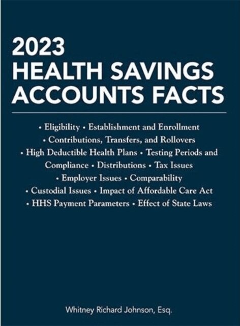 Whitney Richard Johnson - 2023 Health Savings Accounts Facts, E-bok