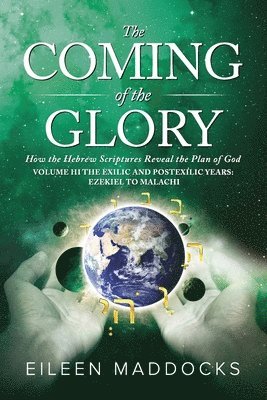 Eileen Maddocks - Coming of the Glory Volume 3, Häftad