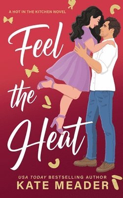 Kate Meader - Feel the Heat, Häftad