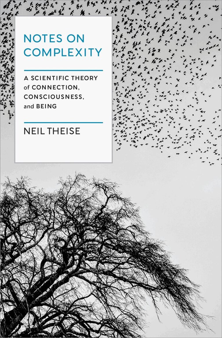 Neil Theise - Notes on Complexity, Inbunden