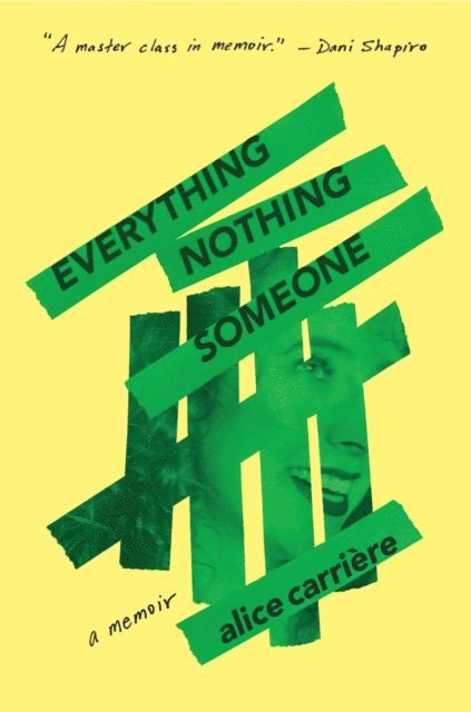 Alice Carriere - Everything/Nothing/Someone, E-bok