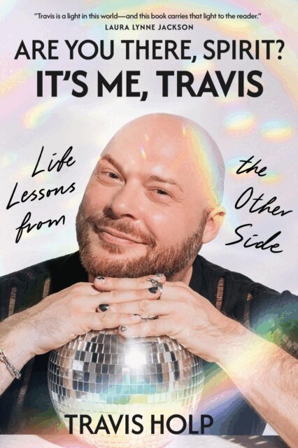 Travis Holp - Are You There, Spirit? It's Me, Travis, E-bok