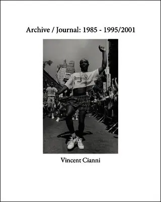 Vincent Cianni - Archive / Journal: 1985 - 1995/2001, Inbunden. Tillgänglighet: Lägg i varukorg