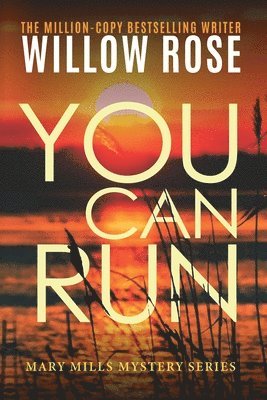 Willow Rose - You can run, Häftad