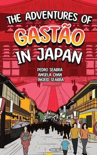 The Adventures of Gastao In Japan