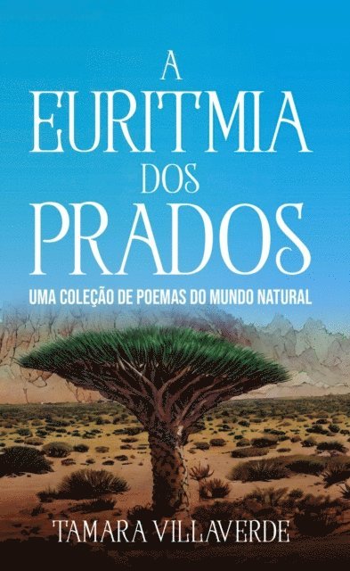 Tamara Villaverde - A Euritmia dos Prados, E-bok