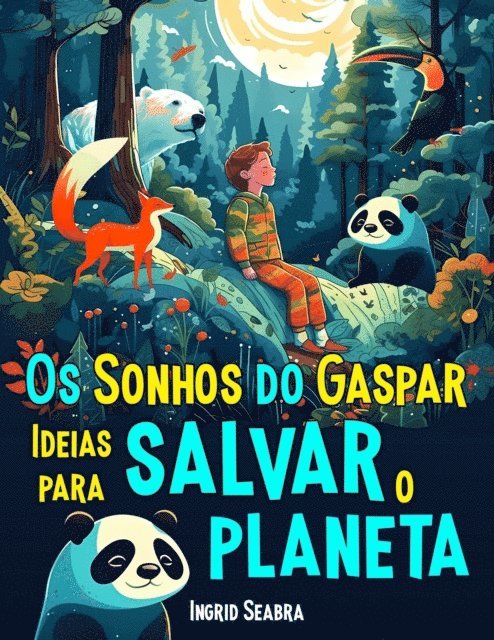Ingrid Seabra - Os Sonhos do Gaspar, E-bok