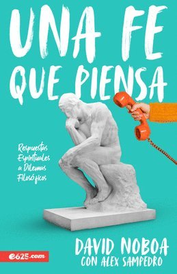 David Noboa, Alex Sampedro - Una Fe Que Piensa, Häftad