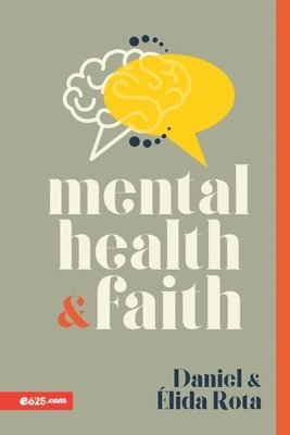 Daniel Y. Élida Rota - Mental Health and Faith, Häftad