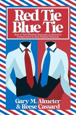 Gary M Almeter, Reese Cassard - Red Tie, Blue Tie, Häftad