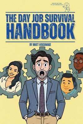 Day Job Survival Handbook