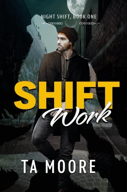 TA Moore - Shift Work, E-bok
