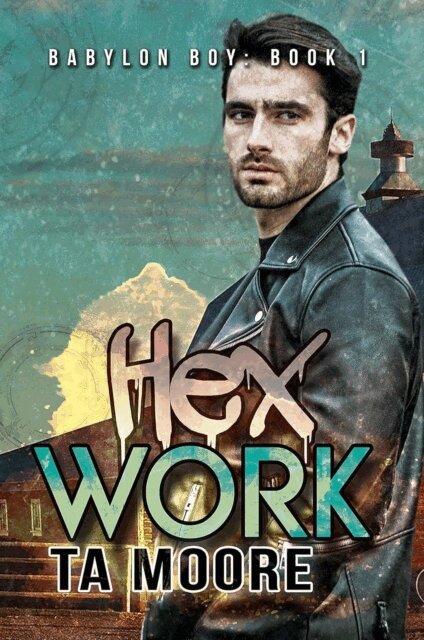 TA Moore - Hex Work, E-bok