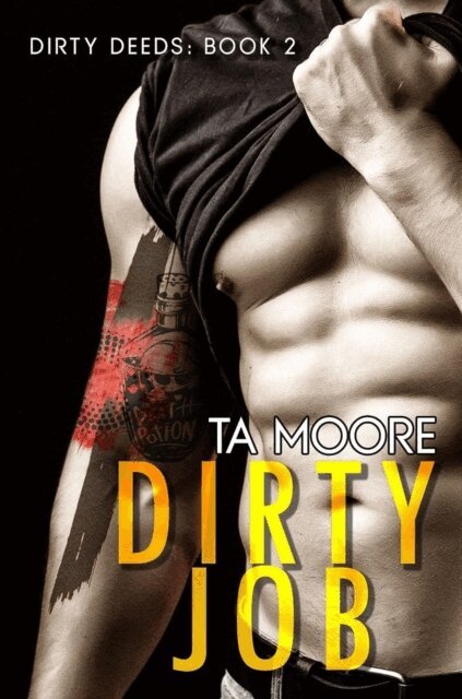 TA Moore - Dirty Job, E-bok