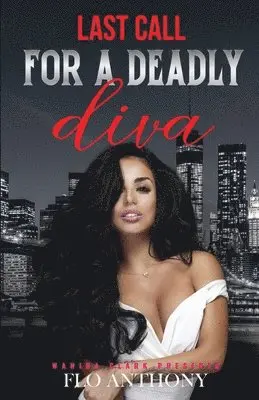 Flo Anthony - Last Call for a Deadly Diva, Häftad. Tillgänglighet: Lägg i varukorg