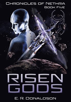 E R Donaldson, Alana Joli Abbott - Risen Gods, Inbunden