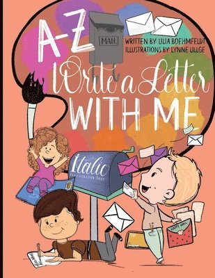 Lilia Boehmfeldt - A-Z Write a Letter with Me, Häftad. Tillgänglighet: Lägg i varukorg