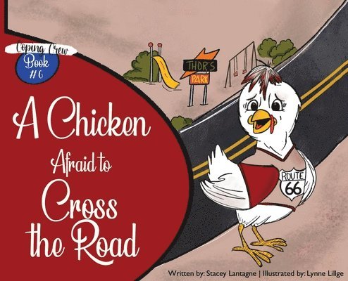 Stacey Lantagne - Chicken Afraid to Cross the Road, Inbunden. Tillgänglighet: Lägg i varukorg