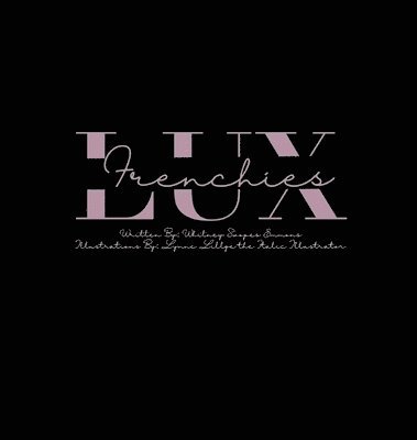 Whitney Emmons - Lux Frenchies, Inbunden. Tillgänglighet: Lägg i varukorg