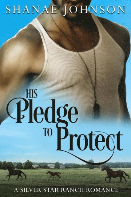 Shanae Johnson - His Pledge to Protect, E-bok