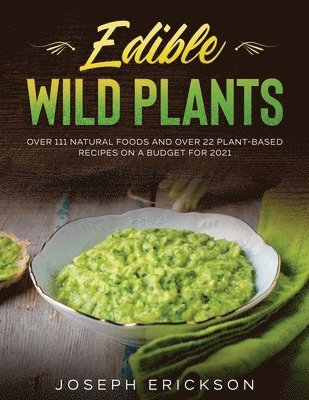 Joseph Erickson - Edible Wild Plants, Häftad