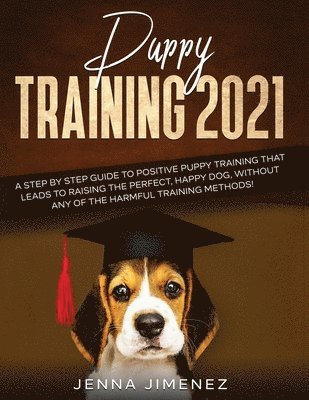Jenna Jimenez - Puppy Training 2021, Häftad. Tillgänglighet: Lägg i varukorg