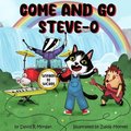 Come and Go Steve-O