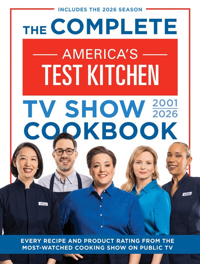 America's Test Kitchen - Complete America’s Test Kitchen TV Show Cookbook 2001–2026, Inbunden