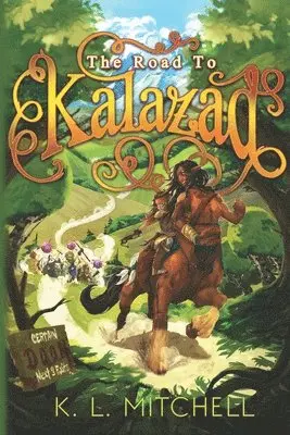 K. L. Mitchell - The Road to Kalazad, Häftad. Tillgänglighet: Lägg i varukorg