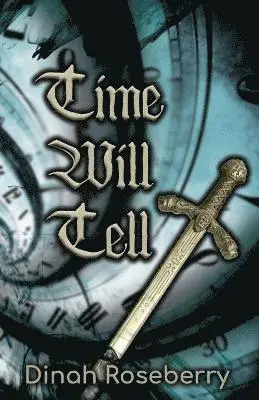 Dinah Roseberry - Time Will Tell, Häftad. Tillgänglighet: Lägg i varukorg