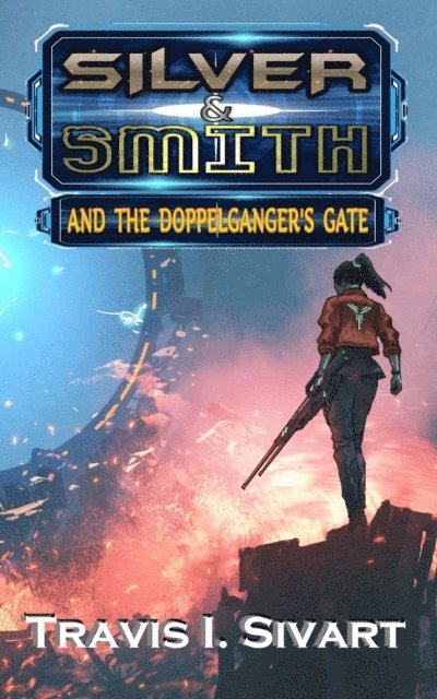 Travis I Sivart - Silver & Smith and the Doppelganger's Gate, E-bok
