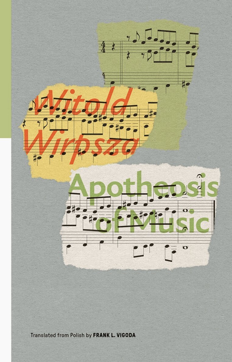 Witold Wirpsza - Apotheosis of Music: Selected Poems, Häftad