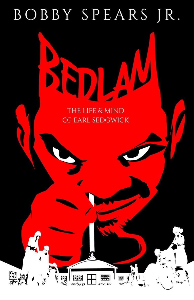 Bobby Spears - Bedlam, Inbunden