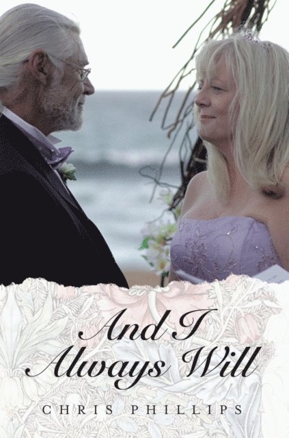 Chris Phillips - And I Always Will, E-bok