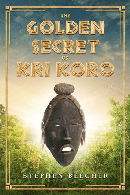 Stephen Belcher - Golden Secret of Kri Koro, E-bok