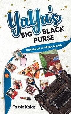 Tassie Kalas - YaYa's Big Black Purse, Häftad