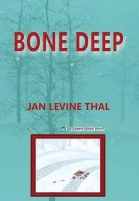 Jan Levine Thal - Bone Deep, Inbunden. Tillgänglighet: Lägg i varukorg