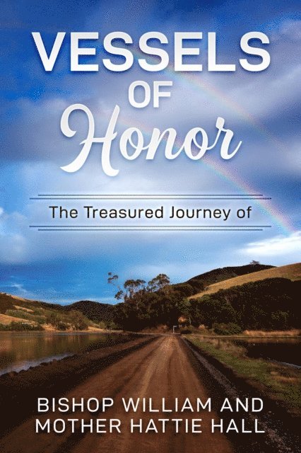 Hattie Hall, William Hall - Vessels of Honor, E-bok