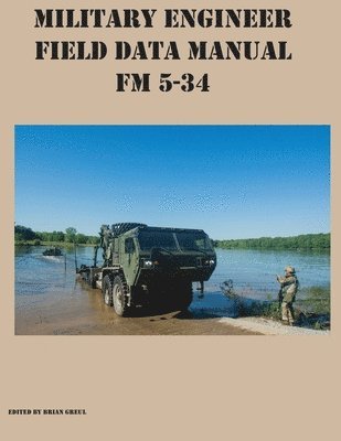 Military Engineer Field Data Manual FM 5-34