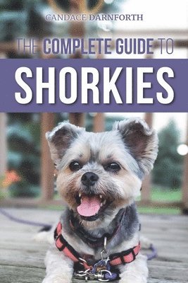 Candace Darnforth - Complete Guide to Shorkies, Häftad