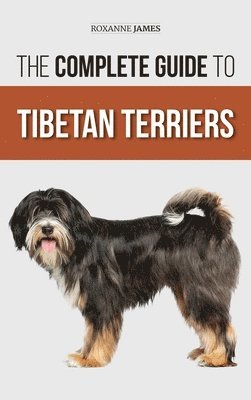 Roxanne James - Complete Guide to Tibetan Terriers, Inbunden. Tillgänglighet: Lägg i varukorg