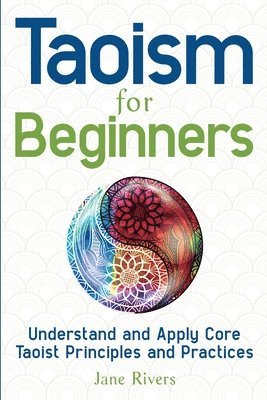 Jane Rivers - Taoism for Beginners, Häftad. Tillgänglighet: Lägg i varukorg