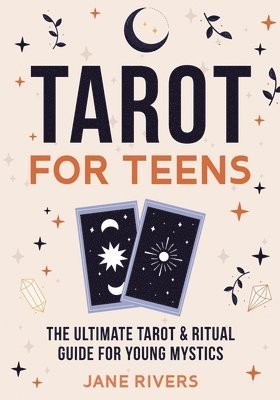 Jane Rivers - Tarot for Teens, Häftad. Tillgänglighet: Lägg i varukorg